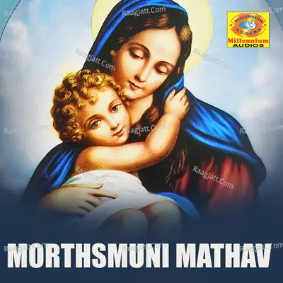 Morthsmuni Mathav - Biju John