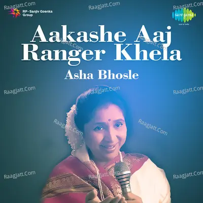 Aakashe Aaj Ranger Khela - Asha Bhosle Poster