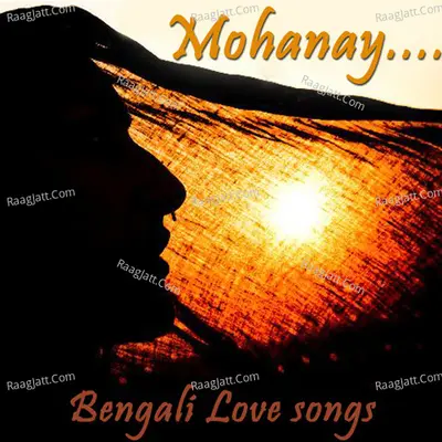 Mohanay - Bengali Love Songs Poster