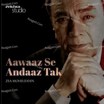 Aawaaz Se Andaaz Tak: ZIA MOHIUDDIN By Rekhta - season - 1 Poster