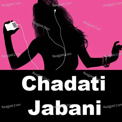 Chadati Jabani Poster