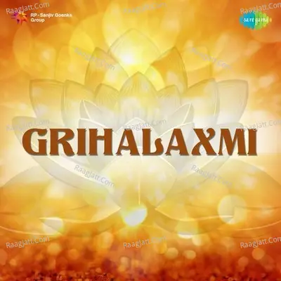 Grihalaxmi - Asha Bhosle