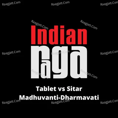 Tablet vs Sitar - Madhuvanti - Dharmavati