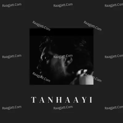 Tanhaayi Cover