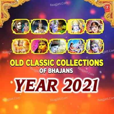 Old Classic Collections Of Bhajans - Year 2021 Poster
