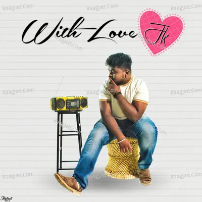 With Love JK - Jerish Keerthan