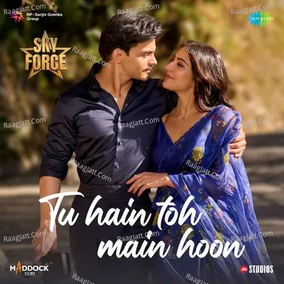 Tu Hain Toh Main Hoon (From "Sky Force") Cover