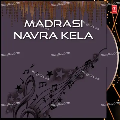 Madrasi Navra Kela - Nandu Honap