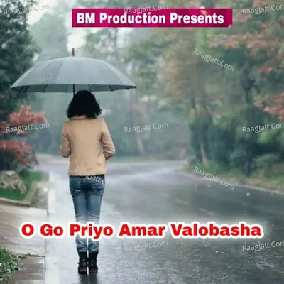 O Go Priyo Amar Valobasha Cover