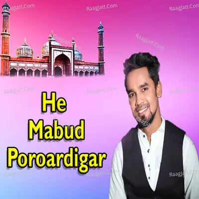 He Mabud Poroardigar Cover
