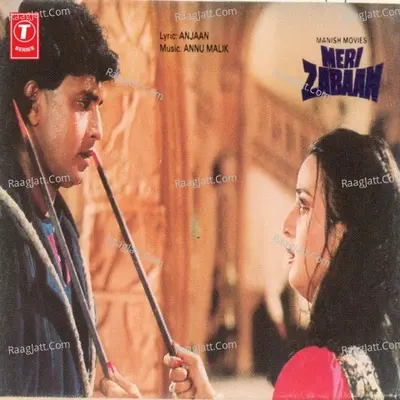 Meri Zabaan - Anu Malik