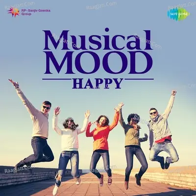 Musical Mood - Happy - Papon