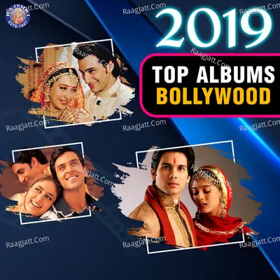 2019 Top Albums Bollywood - Anu Malik