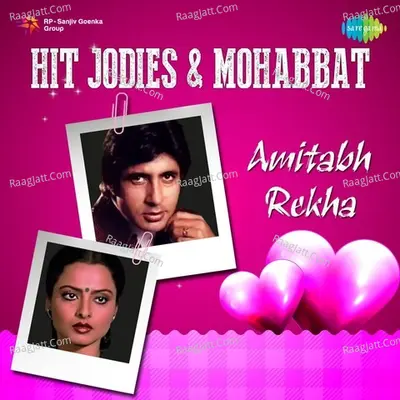 Hit Jodies And Mohabbat - Amitabh-Rekha - Lata Mangeshkar