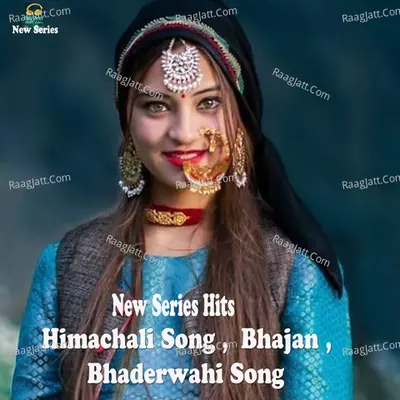 New Series Hits Himachali Song, Bhajan, Bhaderwahi Song Poster