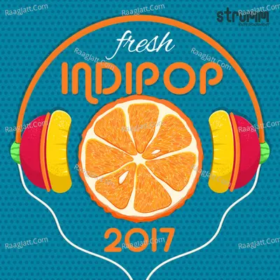 Fresh Indipop 2017 - Ajay Singha