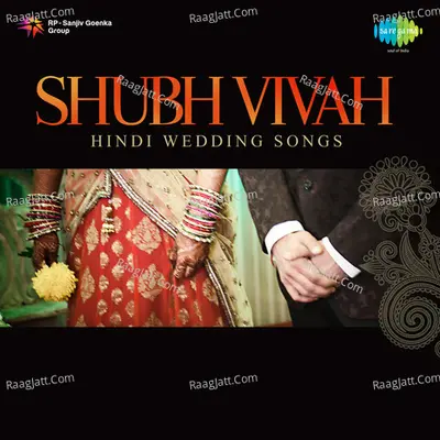 Shubh Vivah - Hindi Wedding Songs - Rajlakhsmi
