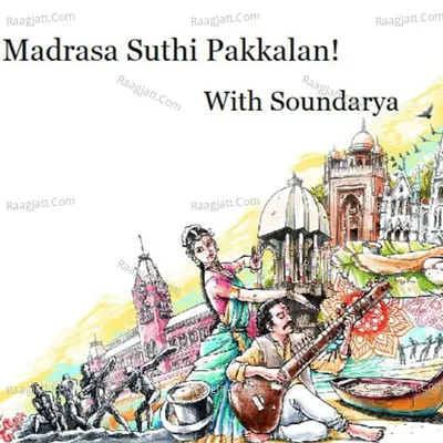 Madrasa Suthi Pakkalam! - season - 1 - Soundarya R