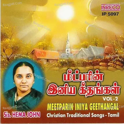 Meetparin Iniya Geethangal - Vol-2 - Hema John