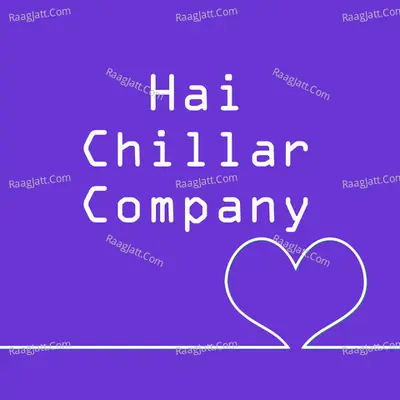 Hai Chillar Company Cover