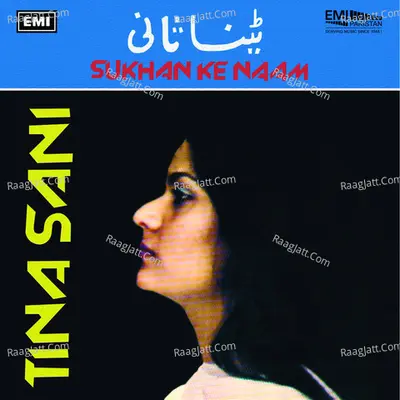 Sukhan Ke Naam - Tina Sani