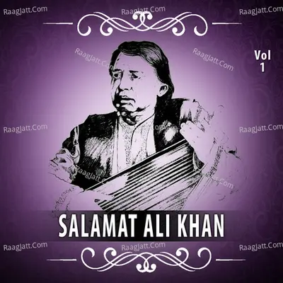 Ustad Salamat Ali Khan Vol.1 - Salamat Ali Khan