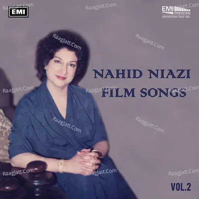 Nahid Niazi Film Songs, Vol. 2 - Nahid Niazi