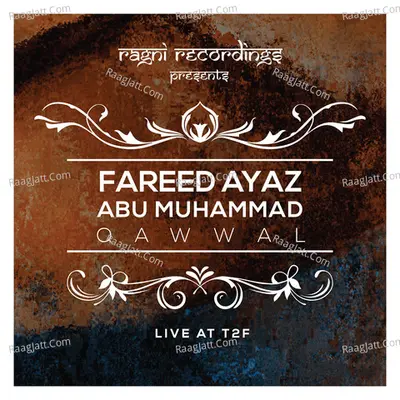 Live At T2f - Fareed Ayaz Abu Muhammad Qawwal