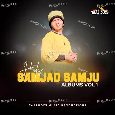 Hits Of Samjad Samju, Vol. 1 - Samjaad