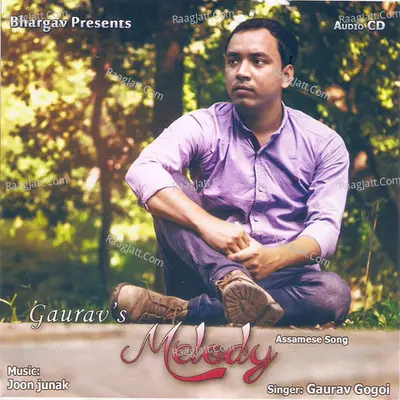 Gauravs Melody - Gaurav Gogoi