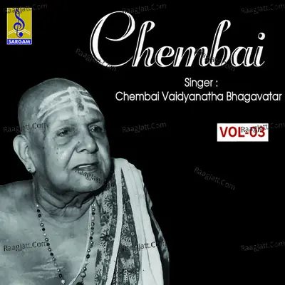 Chembai, Vol. 3 - Chembai Vaidyanatha Bhagavatar