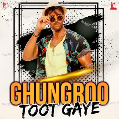 Ghungroo Toot Gaye Cover