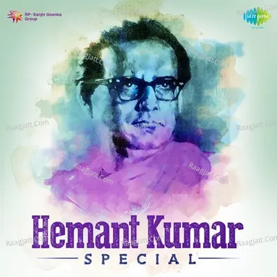 Hemant Kumar Special - Hemant Kumar