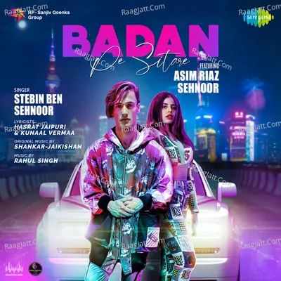 Badan Pe Sitare Ft. Asim Riaz And Sehnoor