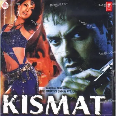 Kismat - Anand Raj Anand