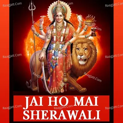 Jai Ho Mai Sherawali - Swati Sharma