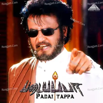 Padayappa (Original Motion Picture Soundtrack) - A. R. Rahman