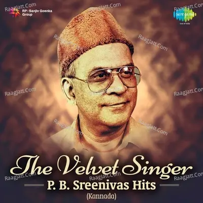 The Velvet Singer - P. B. Sreenivas Hits-Kannada Poster