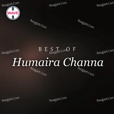 Best Of Humaira Channa Poster