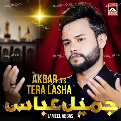 Akbar A S Tera Lasha - 