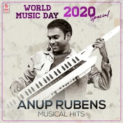 World Music Day 2020 Special - Anup Rubens Musical Hits Poster