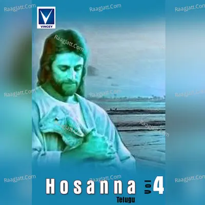 Hosanna, Vol. 04 - Bro. T. Yesanna