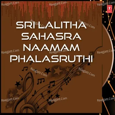 Sri Lalitha Sahasra Naamam Phalasruthi - B. Ramana