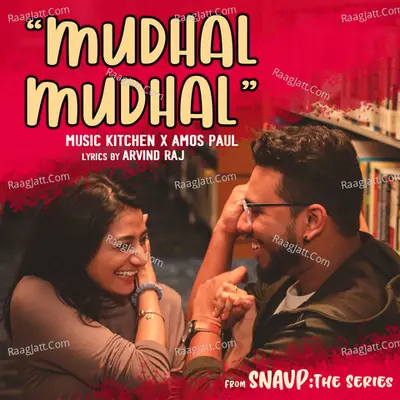 Mudhal Mudhal (From "Snavp: The Series") Cover