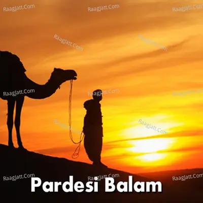 Pardesi Balam - Madhubala
