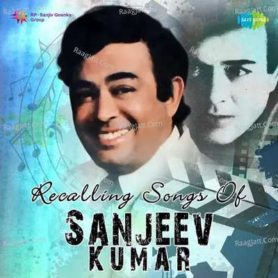 Recalling Songs of Sanjeev Kumar - Lata Mangeshkar