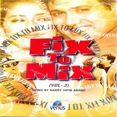 Fix To Mix- Vol-3 Poster