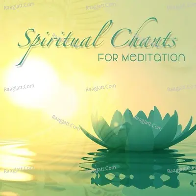 Spiritual Chants For Meditation Poster