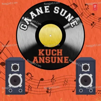 Gaane Sune Kuch Ansune Poster