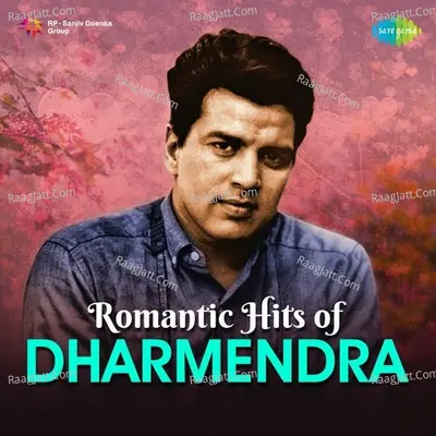 Romantic Hits of Dharmendra - Mohammed Rafi